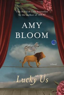 Item #042855 Lucky Us. Amy Bloom