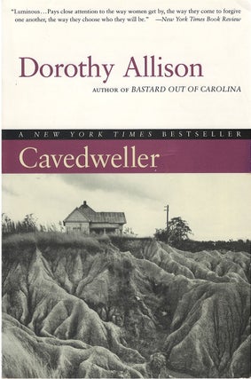 Item #043145 Cavedweller: A Novel. Dorothy Allison