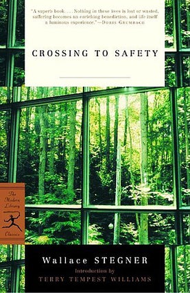 Item #043446 Crossing to Safety. Wallace Stegner, Terry Tempest Williams, introduction