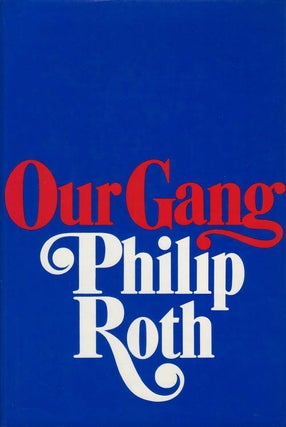 Item #043474 Our Gang. Philip Roth