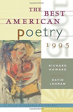 Item #043538 The Best American Poetry 1995. Best American Series, Richard Howard