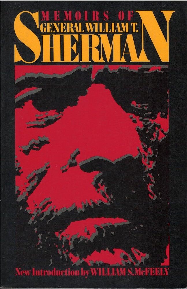 Item #043657 Memoirs of General William T. Sherman. William T. Sherman, William S. McFeely.