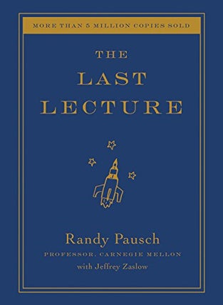 Item #043736 The Last Lecture. Randy Pausch