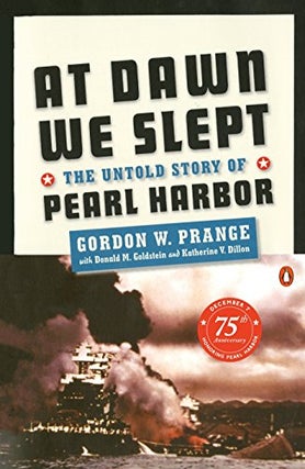 Item #043774 At Dawn We Slept: The Untold Story of Pearl Harbor. Gordon W. Prange