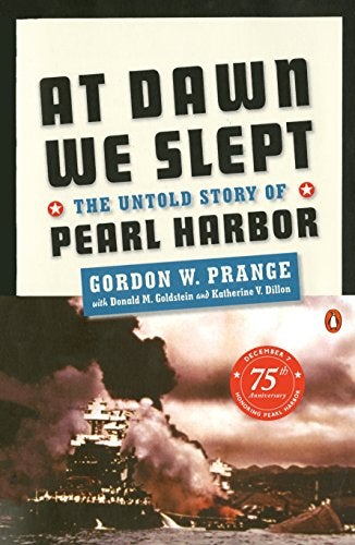 Item #043774 At Dawn We Slept: The Untold Story of Pearl Harbor. Gordon W. Prange.