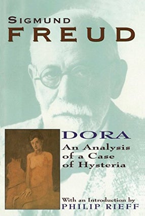 Item #043845 Dora: An Analysis of a Case of Hysteria. Sigmund Freud