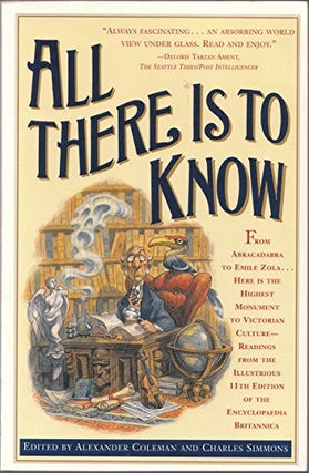 Item #043875 All There Is to Know. Alexander Coleman, Charles Simmons