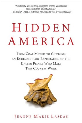Item #043933 Hidden America: From Coal Miners to Cowboys, An Extraordinary Exploration of the...