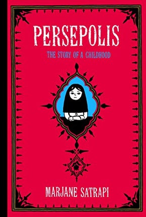 Item #044418 Persepolis: The Story of a Childhood. Marjane Satrapi