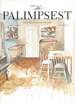 Item #044486 The Palimpsest - Volume 60 Number 2 - March/April 1979. Charles Phillips
