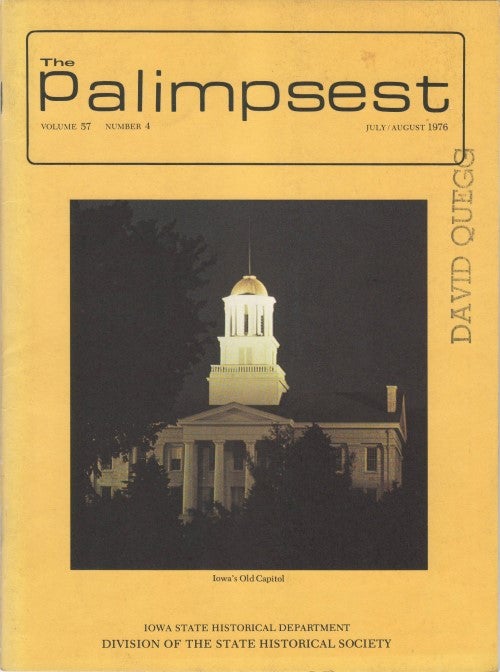Item #044498 The Palimpsest - Volume 57 Number 4 - July/August 1976. L. Edward Purcell.