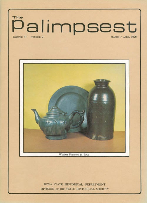 Item #044500 The Palimpsest - Volume 57 Number 2 - March/April 1976. L. Edward Purcell.