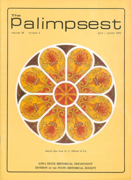 Item #044503 The Palimpsest - Volume 56 Number 4 - July/August 1975. L. Edward Purcell.
