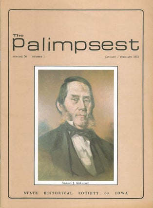 Item #044506 The Palimpsest - Volume 56 Number 1 - January/February 1975. L. Edward Purcell