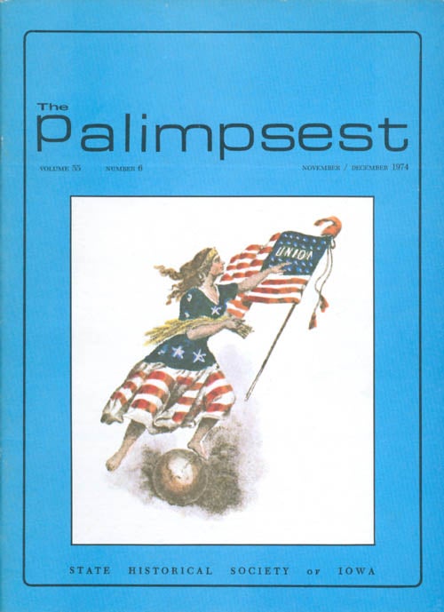 Item #044507 The Palimpsest - Volume 55 Number 6 - November/December 1974. L. Edward Purcell.