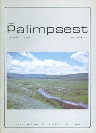 Item #044509 The Palimpsest - Volume 55 Number 4 - July/August 1974. L. Edward Purcell