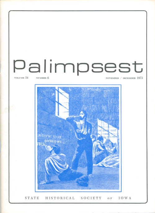 Item #044512 The Palimpsest - Volume 54 Number 6 - November/December 1973. L. Edward Purcell.