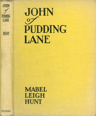 Item #044554 John of Pudding Lane. Mabel Leigh Hunt