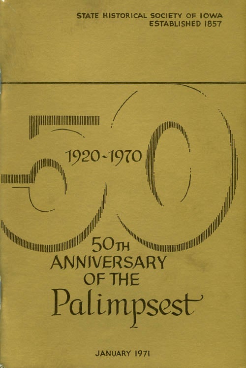 Item #044621 The Palimpsest - Volume 52 Number 1 - January 1971. William J. Petersen.