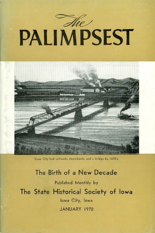 Item #044625 The Palimpsest - Volume 51 Number 1 - January 1970. William J. Petersen.