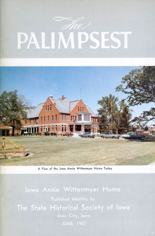 Item #044652 The Palimpsest - Volume 48 Number 6 - June 1967. William J. Petersen.