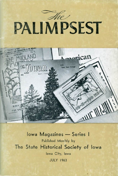Item #044720 The Palimpsest - Volume 44 Number 7 - July 1963. William J. Petersen.