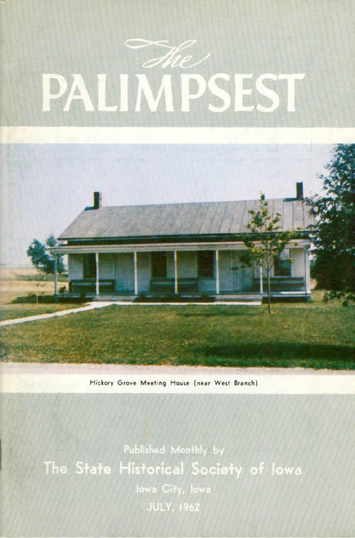 Item #044727 The Palimpsest - Volume 43 Number 7 - July 1962. William J. Petersen.