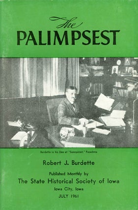 Item #044732 The Palimpsest - Volume 42 Number 7 - July 1961. William J. Petersen