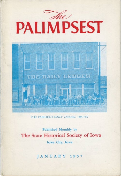 Item #044804 The Palimpsest - Volume 38 Number 1 - January 1957. William J. Petersen.