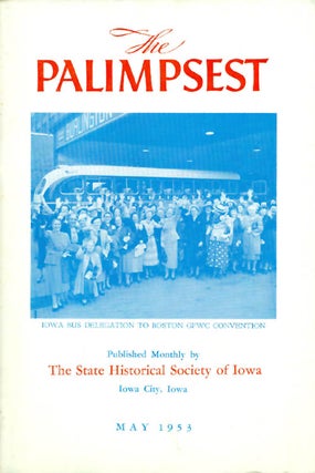 Item #044838 The Palimpsest - Volume 34 Number 5 - May 1953. William J. Petersen