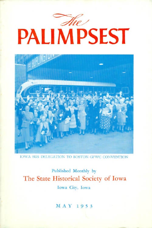Item #044838 The Palimpsest - Volume 34 Number 5 - May 1953. William J. Petersen.