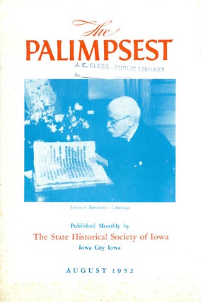 Item #044839 The Palimpsest - Volume 33 Number 8 - August 1952. William J. Petersen