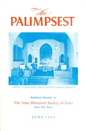 Item #044840 The Palimpsest - Volume 33 Number 6 - June 1952. William J. Petersen