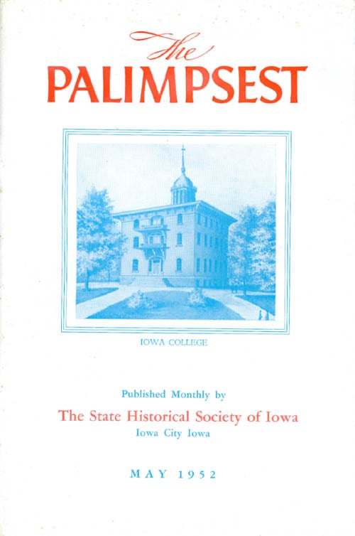Item #044841 The Palimpsest - Volume 33 Number 5 - May 1952. William J. Petersen.