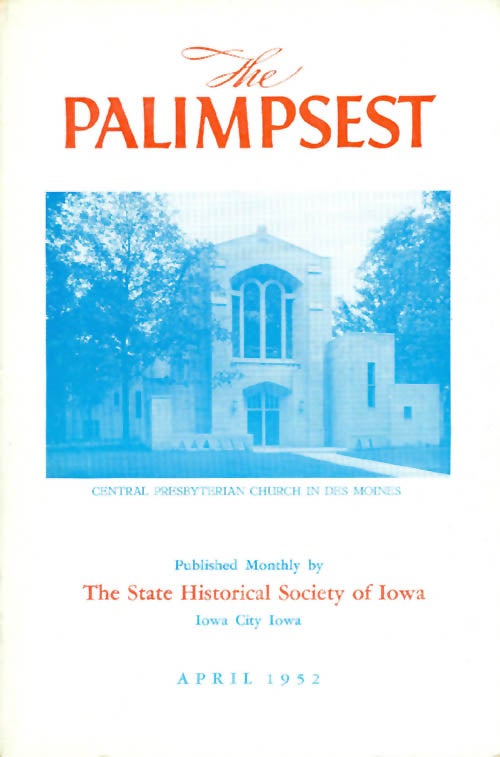 Item #044842 The Palimpsest - Volume 33 Number 4 - April 1952. William J. Petersen.