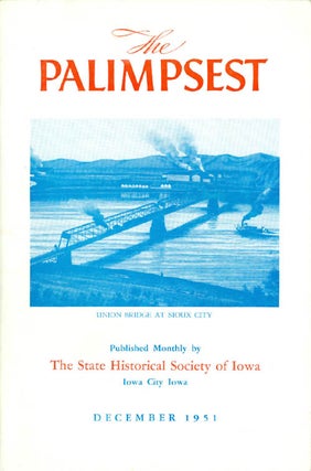 Item #044843 The Palimpsest - Volume 32 Number 12 - December 1951. William J. Petersen