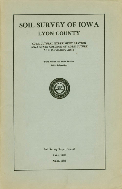 Item #044848 Soil Survey of Iowa: Lyon County (Soil Survey Report No. 66). P. E. Brown, A M. O'Neal.