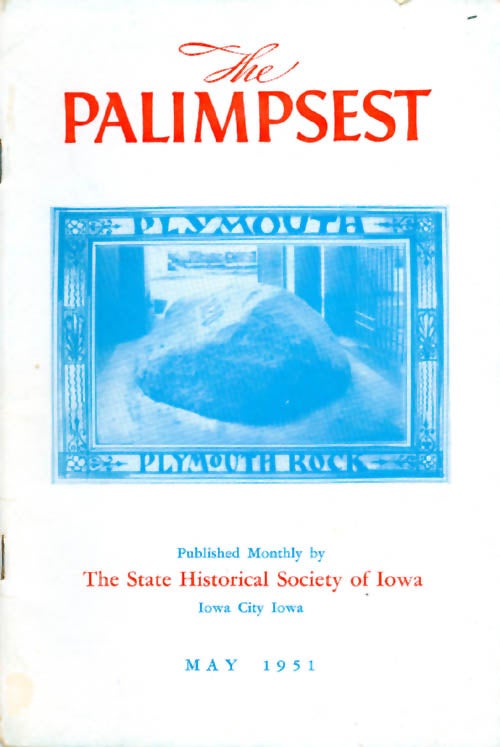 Item #044894 The Palimpsest - Volume 32 Number 5 - May 1951. William J. Petersen.