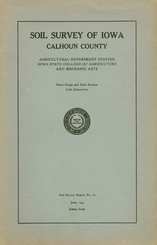 Item #044931 Soil Survey of Iowa: Calhoun County (Soil Survey Report No. 72). P. E. Brown, T H. Benton.