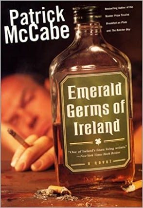 Item #045042 Emerald Germs of Ireland. Patrick McCabe
