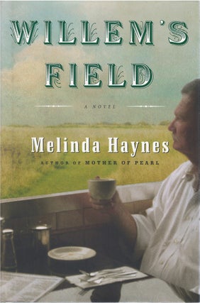 Item #045067 Willem's Field. Melinda Haynes