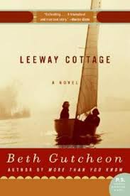 Item #045074 Leeway Cottage. Beth Gutcheon