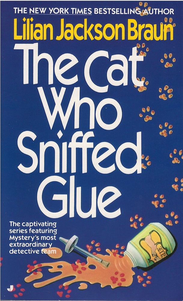 Item #045235 The Cat Who Sniffed Glue. Lilian Jackson Braun.