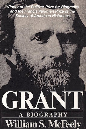 Item #045294 Grant: A Biography. William S. McFeely