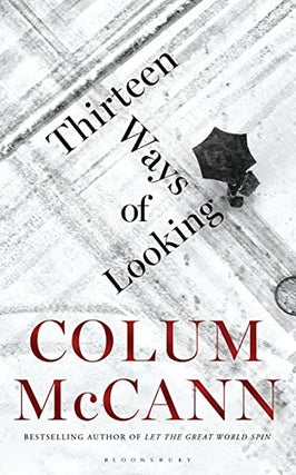 Item #045433 Thirteen Ways of Looking. Colum McCann