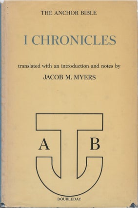 Item #045662 I Chronicles (The Anchor Bible, Volume 12). Jacob M. Myers, tr
