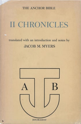 Item #045664 II Chronicles (The Anchor Bible, Volume 13). Jacob M. Myers, tr