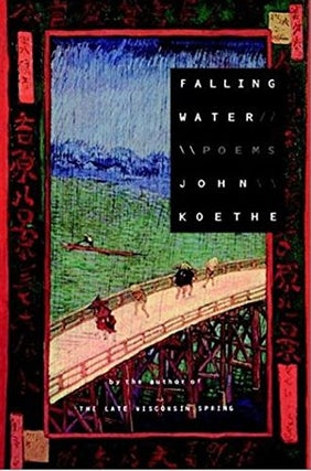 Item #045675 Falling Water: Poems. John Koethe