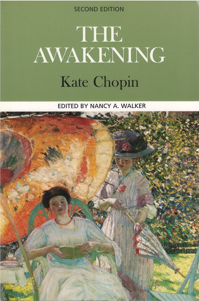 Item #046103 The Awakening. Kate Chopin, Nancy A. Walker.