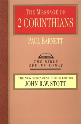 Item #046190 The Message of 2 Corinthians (The Bible Speaks Today Series). Paul Barnett